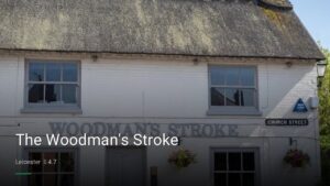The Woodman’s Stroke — Pubs in Leicester