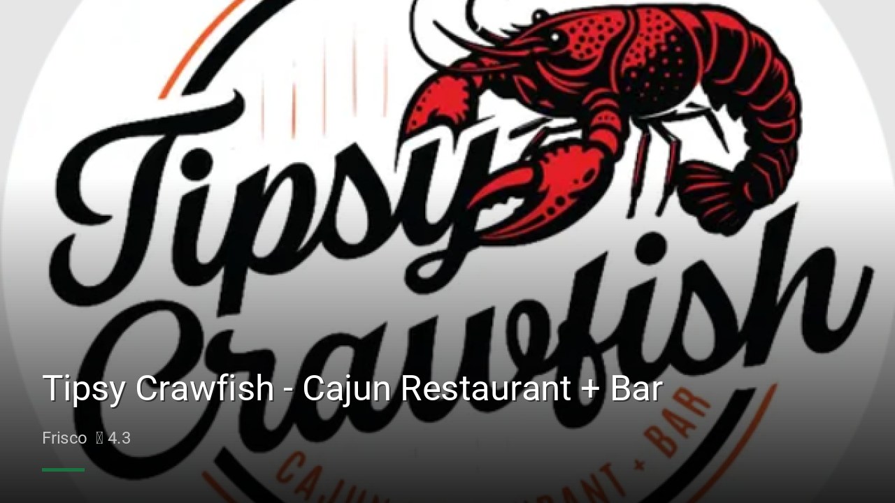 Tipsy Crawfish - Cajun Restaurant + Bar - Sports Bars in Frisco