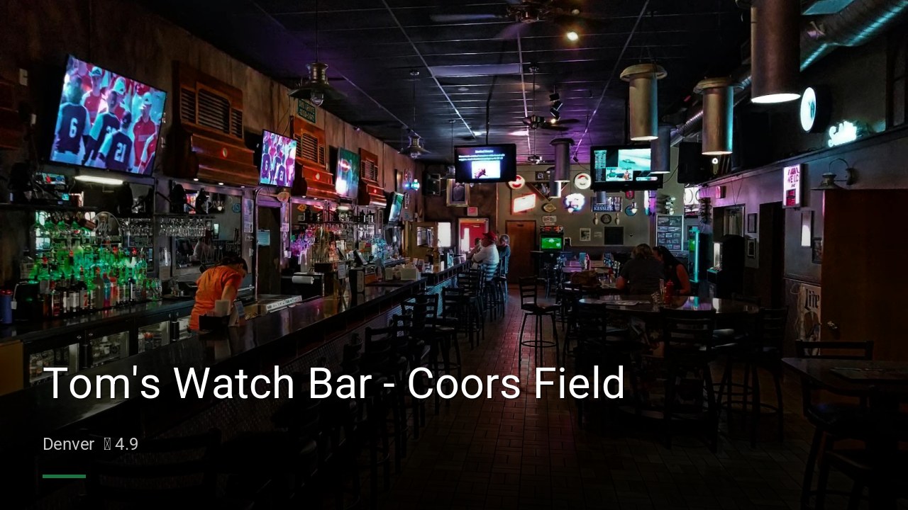 Tom’s Watch Bar – Coors Field — Sports bars in Denver