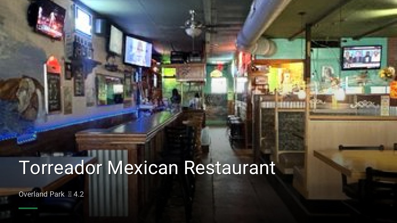 Torreador Mexican Restaurant - Sports Bars in Overland Park