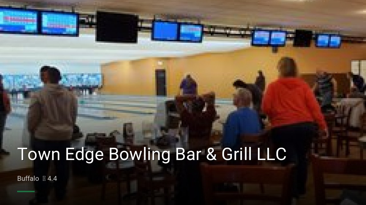 Town Edge Bowling Bar & Grill LLC - Sports Bars in Buffalo