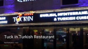 Tuck In Turkish Restaurant — Pubs in Northampton
