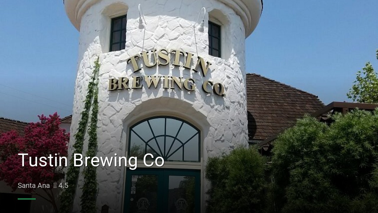 Tustin Brewing Co - Sports Bars in Santa Ana