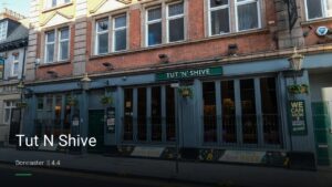 Tut N Shive — Pubs in Doncaster
