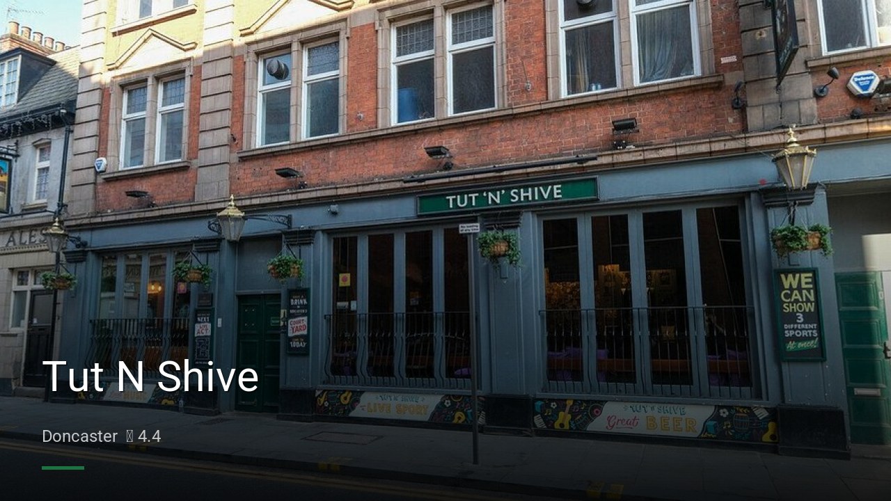 Tut N Shive - Sports Bars in Doncaster