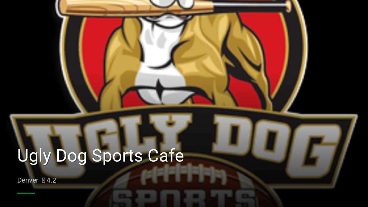 Ugly Dog Sports Cafe - Sports Bars in Denver
