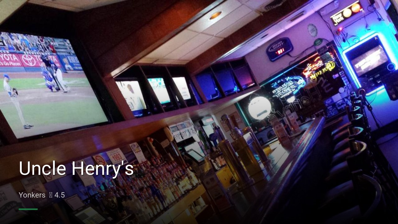 Uncle Henry's - Sports Bars in Yonkers