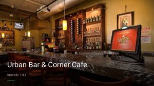 Urban Bar & Corner Cafe — Sports bars in Knoxville