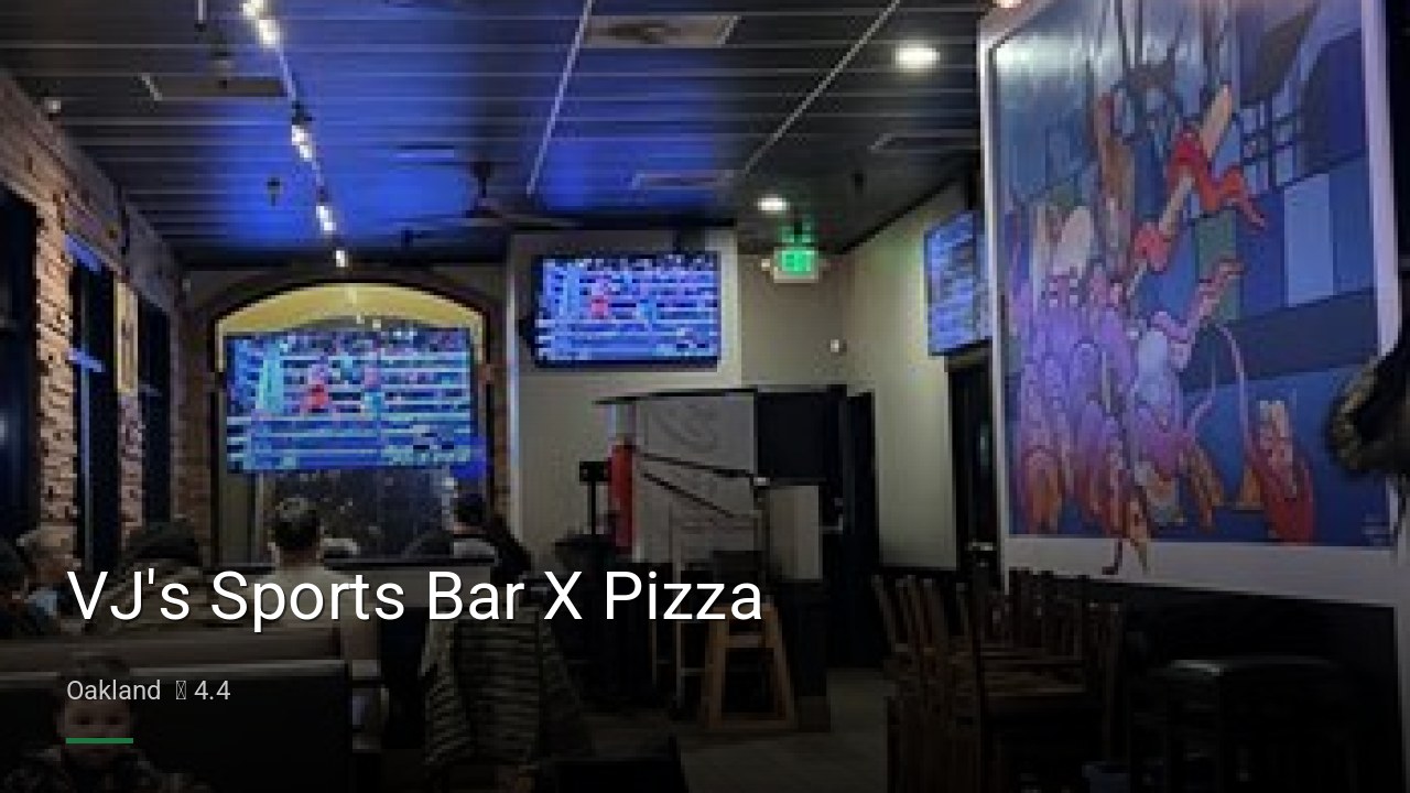 VJ's Sports Bar X Pizza - Sports Bars in Oakland