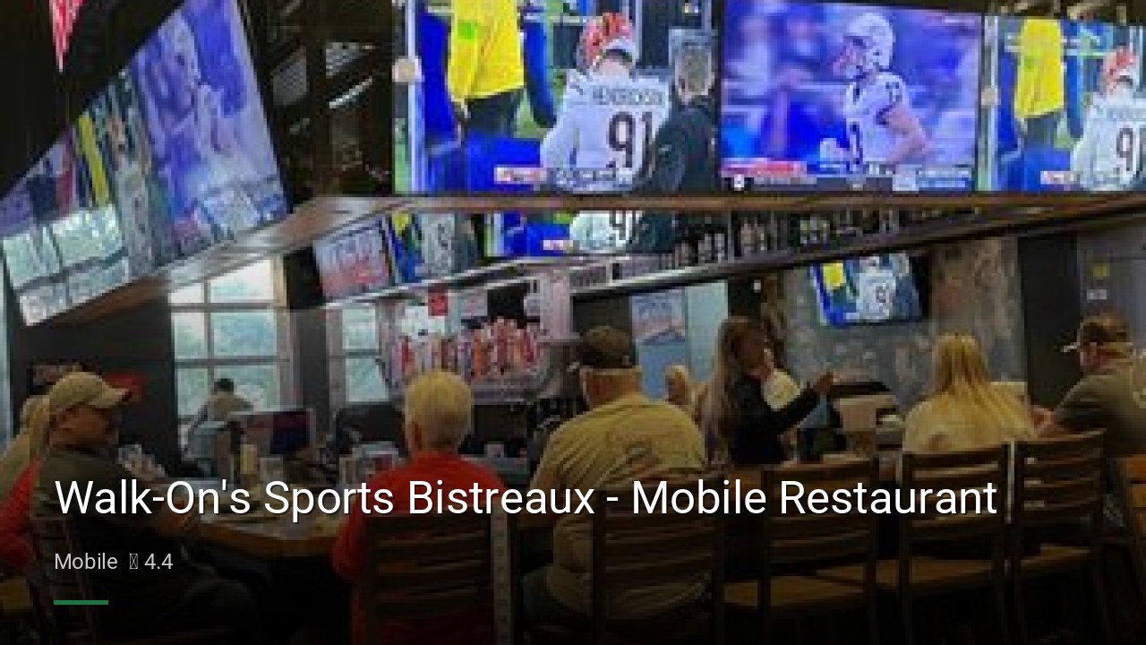 Walk-On's Sports Bistreaux - Mobile Restaurant - Sports Bars in Mobile