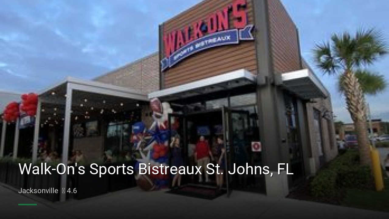 Walk-On's Sports Bistreaux St. Johns, FL - Sports Bars in Jacksonville