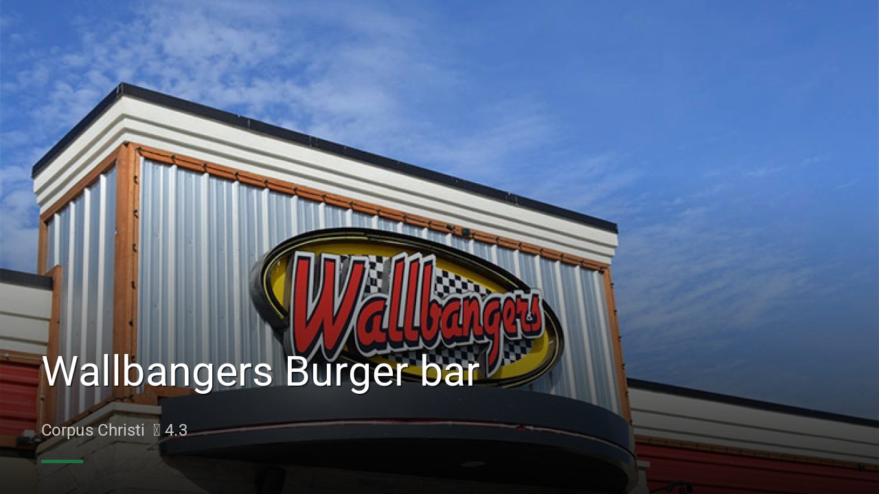 Wallbangers Burger bar - Sports Bars in Corpus Christi