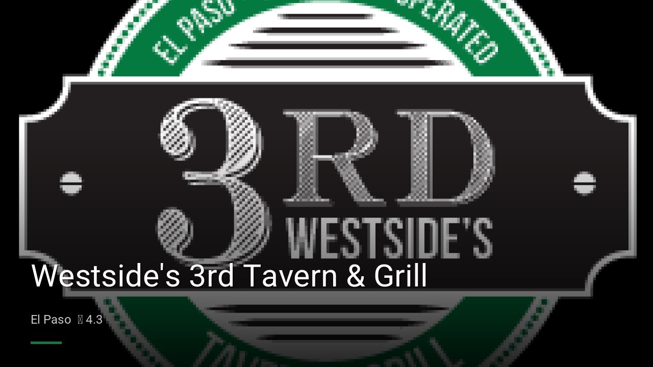 Westside's 3rd Tavern & Grill - Sports Bars in El Paso