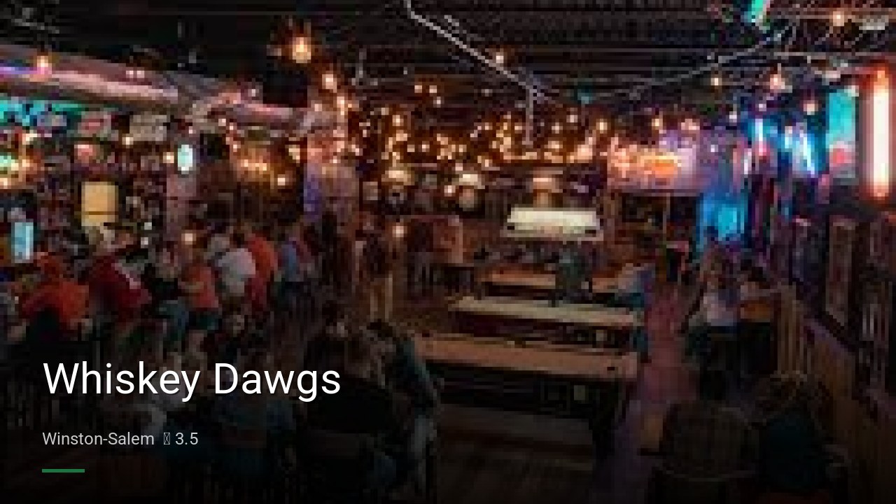 Whiskey Dawgs - Sports Bars in Winston-Salem