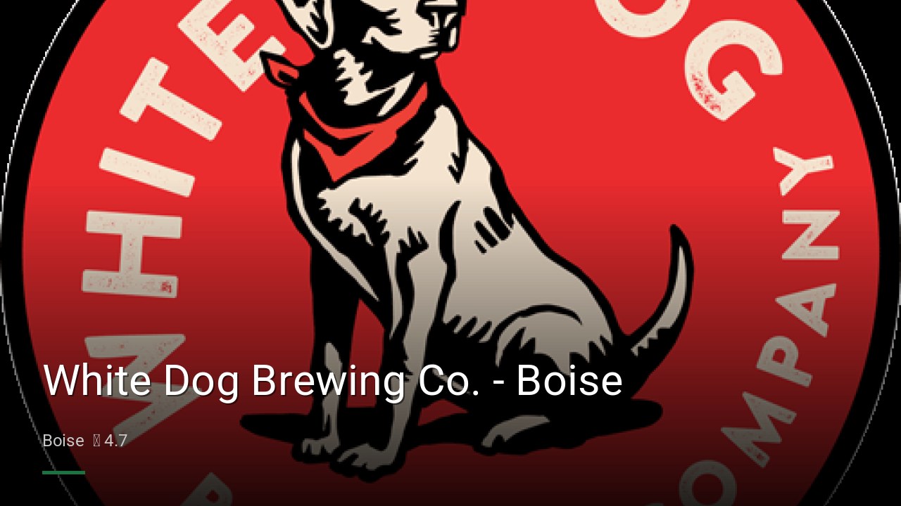 White Dog Brewing Co. - Boise - Sports Bars in Boise
