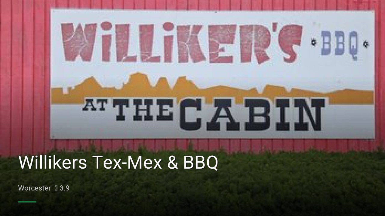Willikers Tex-Mex & BBQ - Sports Bars in Worcester