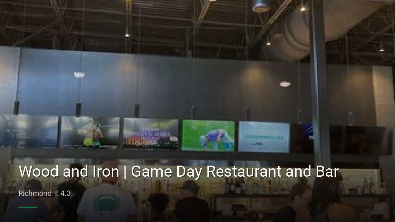 Wood and Iron | Game Day Restaurant and Bar - Sports Bars in Richmond