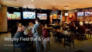 Wrigley Field Bar & Grill — Sports bars in Fort Wayne