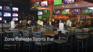 Zona Caliente Sports Bar — Sports bars in Arlington