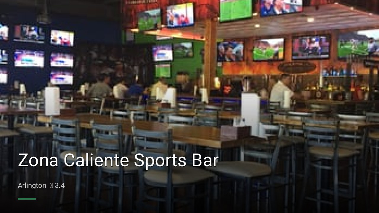 Zona Caliente Sports Bar - Sports Bars in Arlington